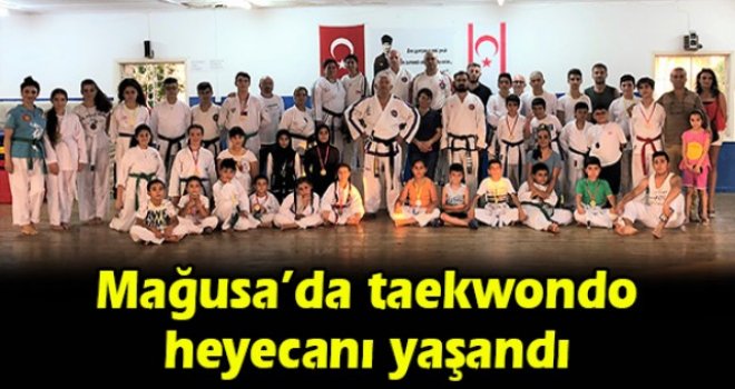 Mağusa’da taekwondo heyecanı yaşandı