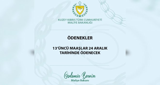Maliye Bakanlığı duyurdu: 13'üncü maaşlar 24 Aralık'ta ödenecek