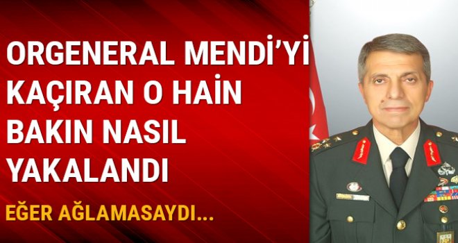 Mendi'yi kaçıranlar arasında ismi geçiyor