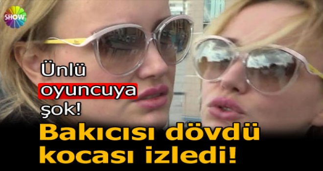 Meral Kaplan' Bakıcı bana saldırdı, kocam izledi