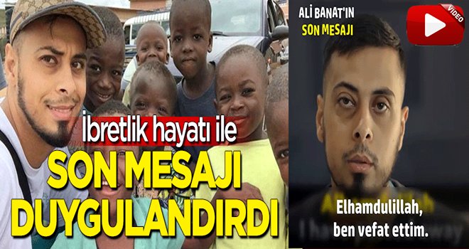 Milyarder Müslüman gencin son mesajı duygulandırdı..