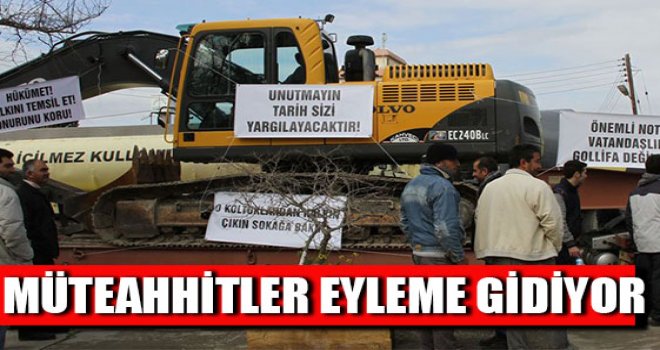 Müteahhitler Eyleme Gidiyor