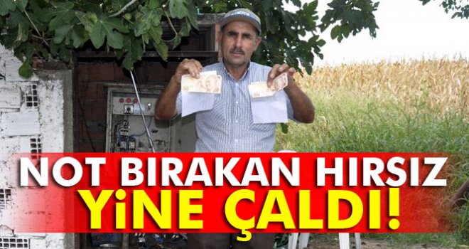 Not bırakan hırsız yine çaldı!