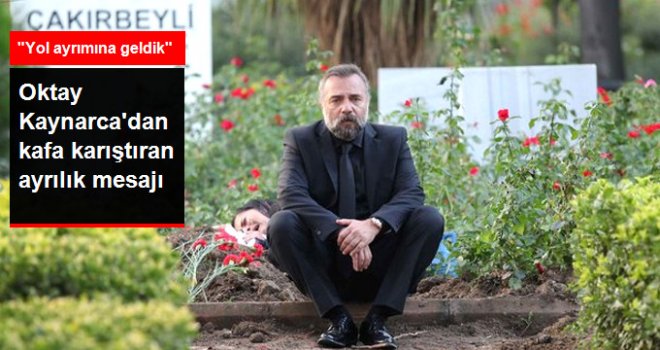 Oktay Kaynarca'nın Ayrılık Mesajı Kafaları Karıştırdı