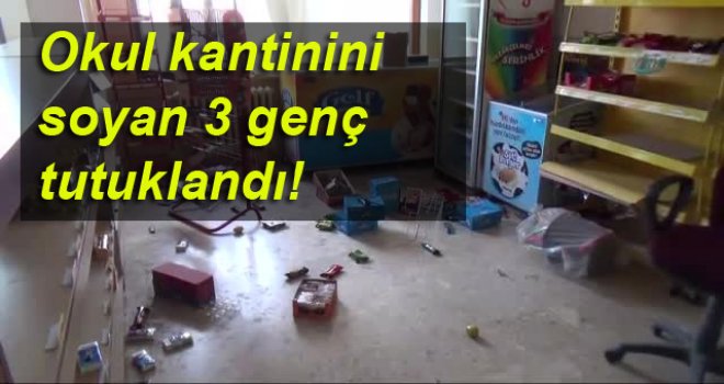 Okul kantinini soydular