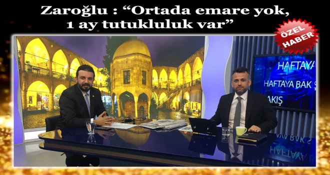 Ortada emare yok, 1 ay tutukluluk var