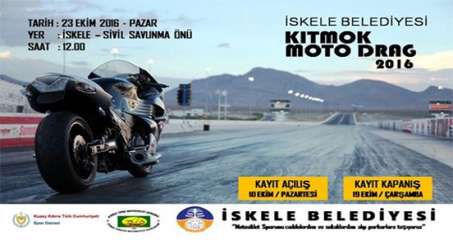 Pazar günü İskele'de Moto Drag yarışı var...