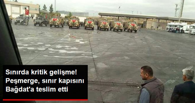 Peşmerge, Halil İbrahim Sınır Kapısını Bağdat'a Devretti