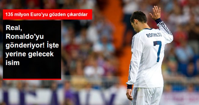 Real Madrid, Ronaldo'nun Yerine...