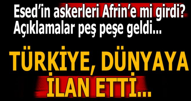 Rejim güçlerinin Afrin'e girdiğine ilişkin bilgi yok