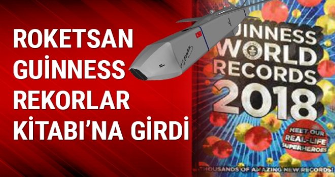 Roketsan Guinness Rekorlar Kitabı’na girdi
