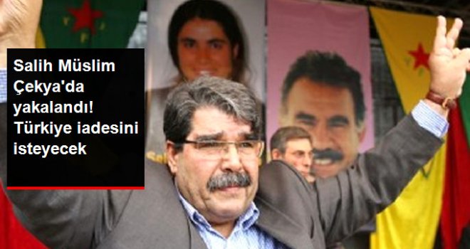 Salih Müslim Çekya'ya Yakalandı! Türkiye İadesini İsteyecek