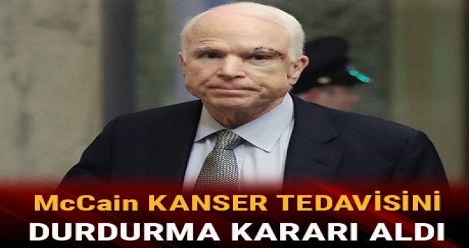 Senatör McCain, kanser tedavisini durdurma kararı aldı
