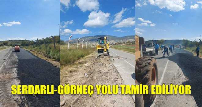 SERDARLI-GÖRNEÇ YOLU TAMİR EDİLİYOR