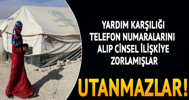 Şoke eden gerçek! Suriyeli kadınlar 'insani yardım karşılığı cinsel ilişkiye zorlandı.