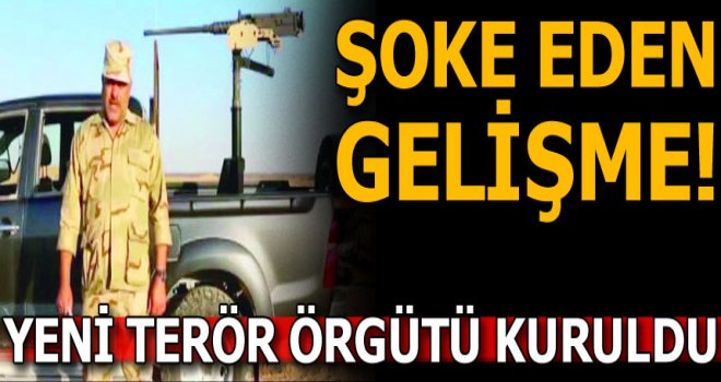 Son Dakika: Yeni bir terör örgütü kuruldu!