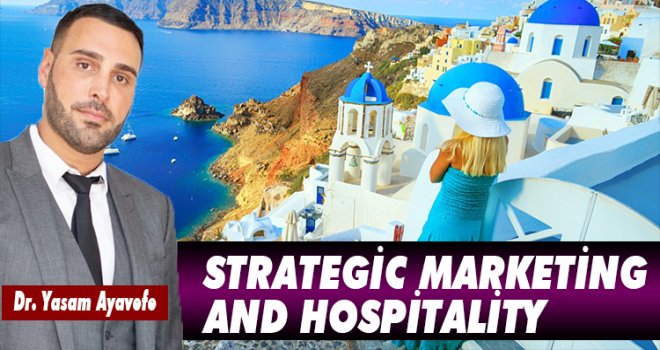 STRATEGİC MARKETİNG AND HOSPİTALİTY