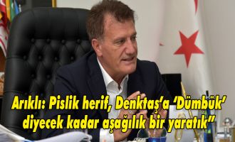 Arıklı’dan Denktaş’a Hakarete Sert Tepki!