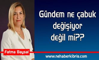 Gündem ne çabuk değişiyor değil mi?? 