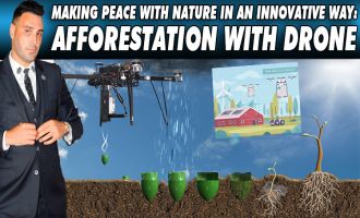 MAKING PEACE WITH NATURE IN AN INNOVATIVE WAY: AFFORESTATION WITH DRONE