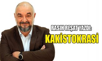 Rasıh Reşat yazdı: Kakistokrasi