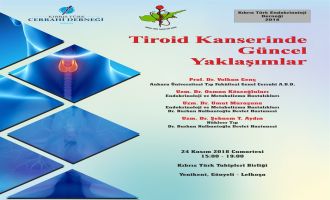 'TİROİD KANSERİNDE GÜNCEL YAKLAŞIMLAR' KONFERANSI YARIN YAPILIYOR