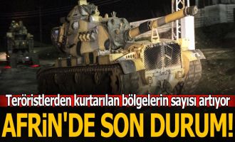 Türk askeri Afrin'de ilerliyor! Teröristlerden kurtarılan bölgeler...