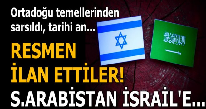 Tarihi an! Suudi Arabistan İsrail için hava sahasını açtı