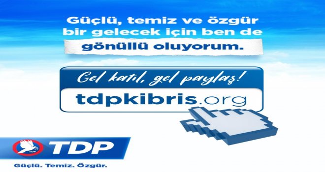TDP’DEN DİJİTAL MECRADA  GÜÇLÜ, TEMİZ VE ÖZGÜR BİR GELECEK İÇİN GÖNÜLLÜYÜM UYGULAMASI