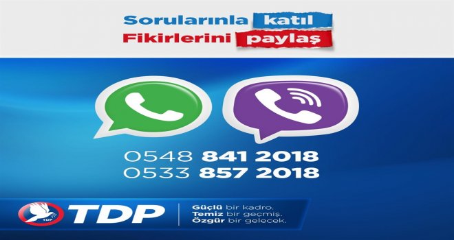 TDP’DEN WHATSAPP VE VIBER ARACILIĞIYLA SORULARINI PAYLAŞ ÇAĞRISI