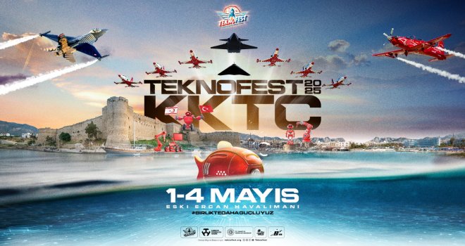 TEKNOFEST KKTC, 1-4 Mayıs'ta Ercan Havalimanı’nda düzenlenecek
