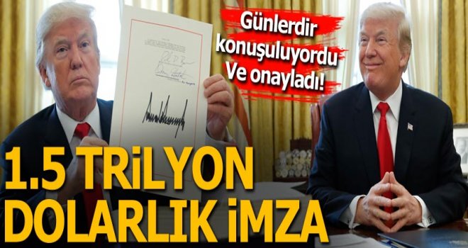 Trump resmen imzaladı!