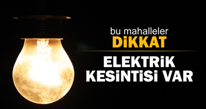 TÜRKMENKÖY, AKDOĞAN, BEYARMUDU VE İSKELE BÖLGESİNDE YARIN ELEKTRİK KESİNTİSİ VAR