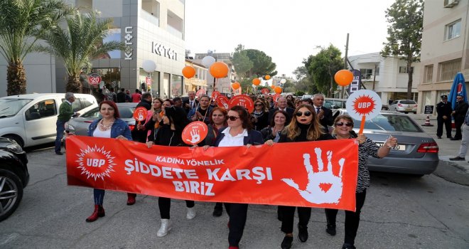 UBP’li Kadınlardan 'kadına yönelik şiddete karşı biriz' yürüyüşü…