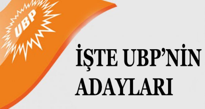 UBP'NİN MİLLETVEKİLİ ADAYLARI BELLİ OLDU !!!