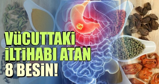 Vücuttaki iltihabı atan 8 besin