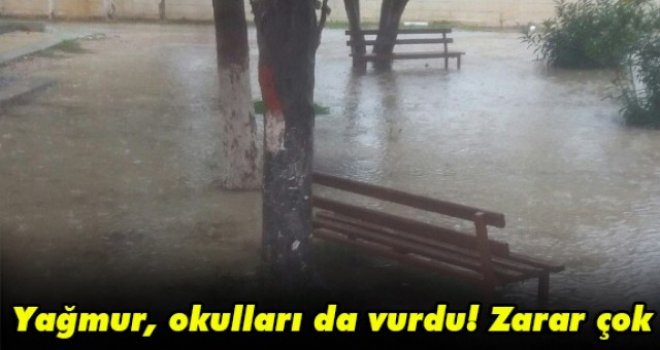 Yağmur, okulları da vurdu! Zarar çok