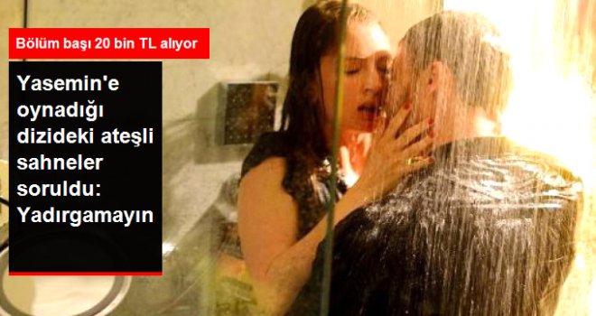 Yasemin Allen Eleştirilere Yanıt Verdi: Öpüşmeyi Yadırgamayın