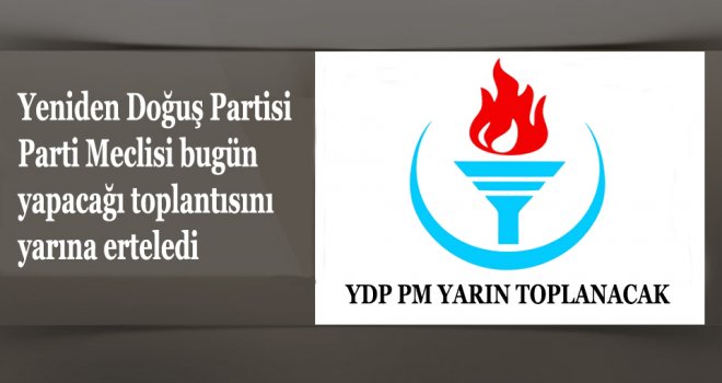 YDP PM YARIN TOPLANACAK