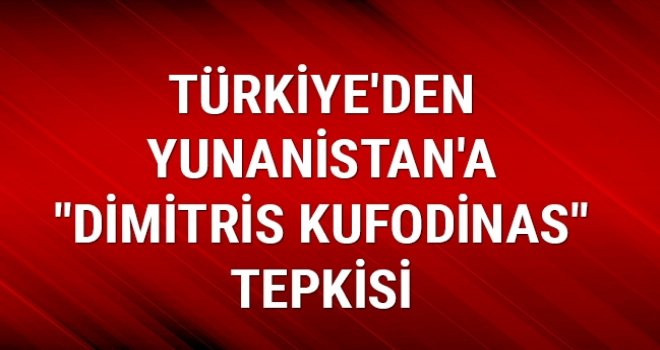 Yunanistan'ın Dimitris Kufodinas'a 4. kere izin hakkı vermesini şiddetle kınıyoruz