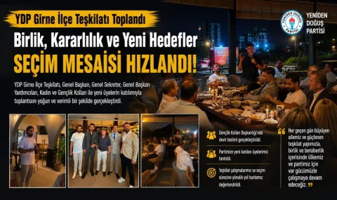 YDP Girne'de Seçim Mesaisi Hızlandı: Güçlü Katılım, Yeni Kadrolar ve Birlik Mesajı